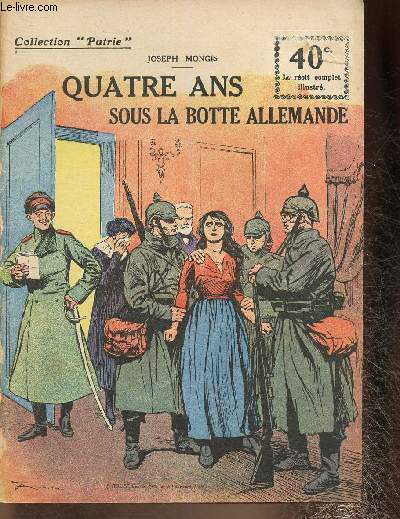 Quatre ans sous la botte allemande (Collection 