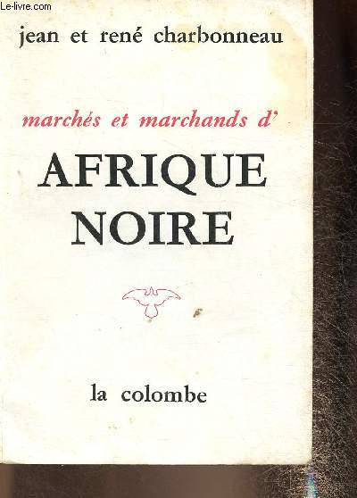 Marchs et marchands d'Afrique Noire