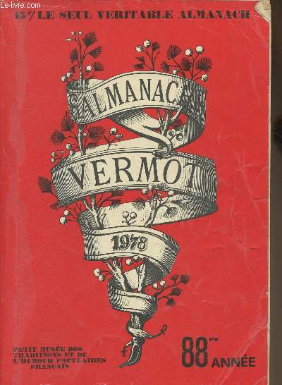 Almanach Vermot 1978 : Quatre grands lecteurs pour faire un prince - L'extraordinaire aventure de l'intrpide Steve Cassburett - Edouard VII, couronne  Montreuil-Sous-Bois - etc