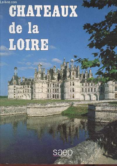 Les chteaux de la Loire