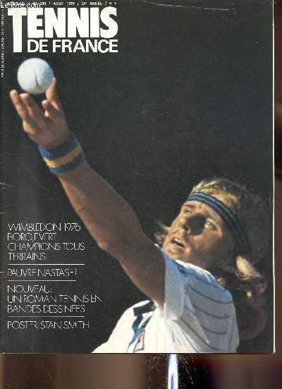 Tennis de France n280, aot 1976 : Wimbledon 1976 : Borg, Evert champions tous terrains, par par Francis Haedens - Pauvre Nastase !, par Francis Haedens - Nouveau : un roman tennis en bandes-dessines, par Philippe Martin-Prevel - etc