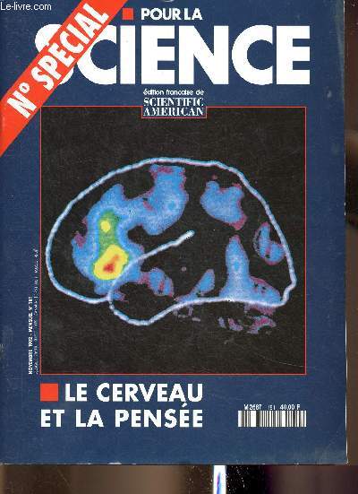 Pour la science n spcial 181, novembre 1992 : Le cerveau et la pense. La chimie des communications crbrales, par Jean-Pierre Changeux - La maturation du cerveau, par Carla Shatz - Les images visuelles, par Semir Zeki - etc