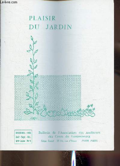 Plaisir du jardin n4, aot-septembre-octobre 1986 : Une rentre aux petits oignons, par D. Retournard - Calendrier de la tulipe - Quels pruniers choisir ?, par H. Gosselin - etc