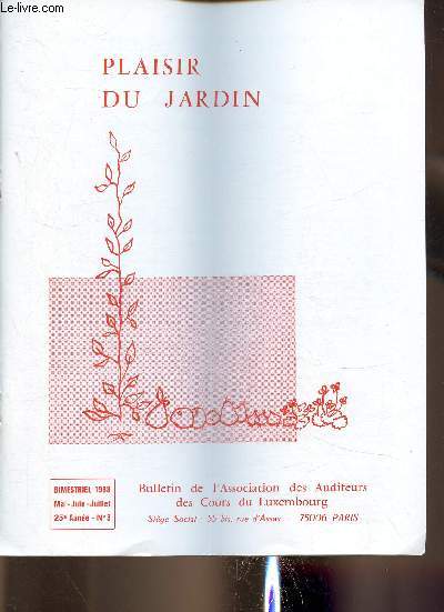Plaisir du jardin n3, mai-juin-juillet 1988 : La Flore du mal, par D. Retournard - Tableau rcapitulatif des plantes vnneuses - Massifs de juin, par H. Gosselin - etc