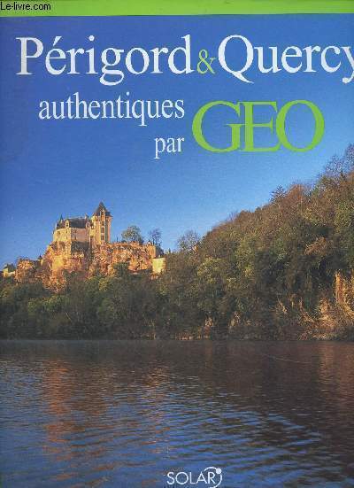 Prigord & Quercy authentiques par Geo