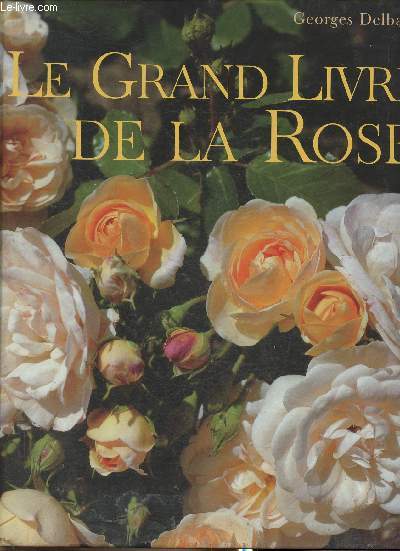 Le grand livre de la Rose