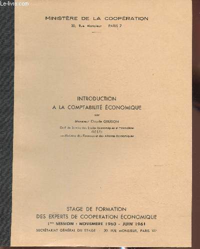 Introduction  la comptabilit conomique. Stage de formation des experts de Coopration conomique. 1re session : novembre 1960 - juin 1961