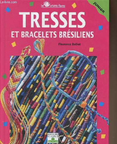Tresses et bracelets brésiliens (Collection 