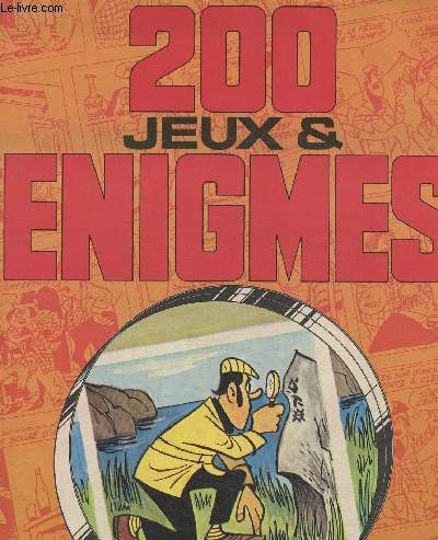 200 jeux et nigmes n1 : La filature du filou - Le distrait - Le bon numro - etc