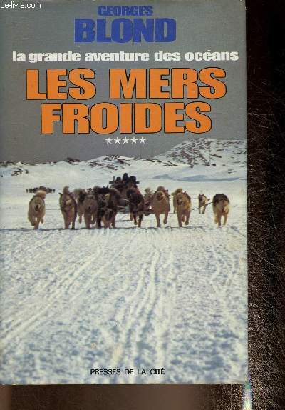 La grande aventure des ocans. Les mers froides (Collection 