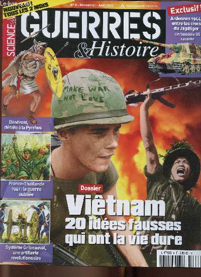 Science et Vie. Guerres & Histoire n8, aot 2012 : Vitnam : 20 ides fausses qui ont la vie dure, par Pierre Grumberg - Nicaragua : aux armes, muchachos !, par Gilles Bataillon - Face  la France, une victoire de Thas, par Pierre Journoud - etc