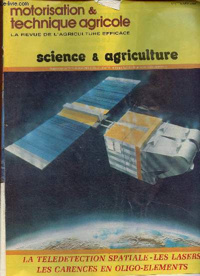 Motorisation & technique agricole. Science et agriculture n1, mars 1985 : La tldtection spatiale