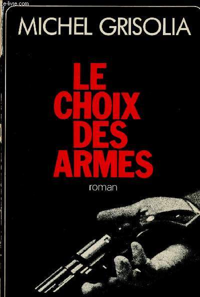 Le choix des armes