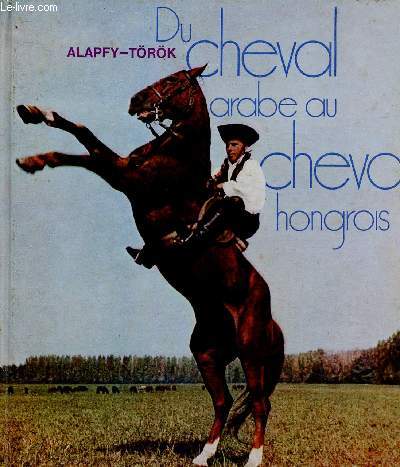 Du cheval arabe au cheval hongrois