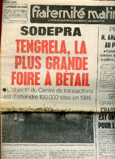 Fraternit Matin n5574, 19 mai 1983 : Sodepra : Tengrela, la plus grande foire  btail, par Sangho - Quinzaine de la presse francophone au CCF : aujourd'hui, jeux concours pour les jeunes, B Yti - etc