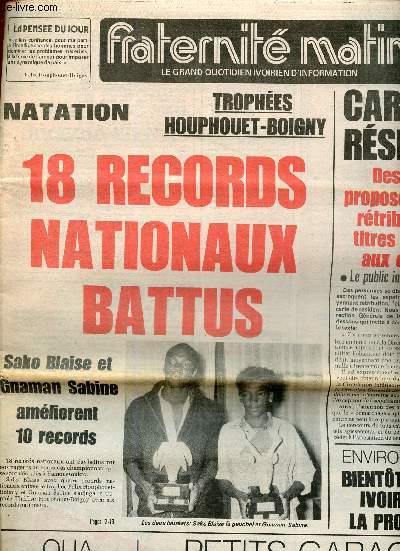 Fraternit Matin n5578, 25 mai 1983 : Natation : 18 records nationaux battus. Festival du film publicitaire vendredi prochain, par Kb Yacouba - Le dsordre dans les garages d'Abidjan (suite), par Geoffroy Baillet - Le martyre des innocents (cinma)...
