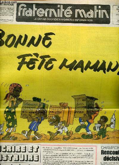 Fraternit Matin n5581, 28 mai 1983 : Bonne fte maman. Fusillade devant la SGBCI Bd de Marseille, pra Diaby Salif - Banane, igname : approvisionnement insuffisant, par Hien Solo - Exposition de l'ANAPCI : Sami Zarour, par B. A. - etc