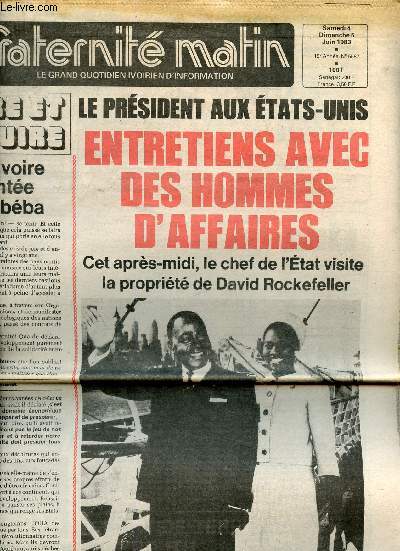 Fraternit Matin n5587, 5 juin 1983 : Le prsident aux Etats-Unis : entretien avec des hommes d'affaires. Voyage d'tudes des maires en France : rechercher les bonnes structures de gestion, par Sophie Chegaray - Sucre : psychose de pnurie ? - etc