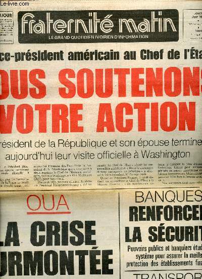 Fraternit Matin n5591, 9 juin 1983 : Le vice-prsident amricain au Chef de l'Etat : nous soutenons votre action. Cte d'Ivoire-Maroc : Pour l'avnement d'un march africain, par Diaby Aboubakar - Le commerant de riz se fait soutirer plus de 5 millions