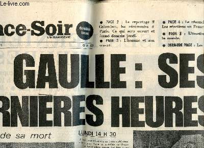 France-Soir, 12 novembre 1970 : De Gaulle : ses dernires heures. L'motion du monde, par Alain Manevy - Un hlicoptre anti-incendies, par Charles Chaki - Journal d'un provincial : la lpre dans les vignes, par Kleber Haedens - etc