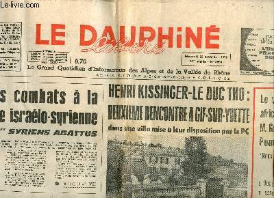 Le Dauphin libr n8674, 22 novembre 1972 : Violents combats  la frontire isralo-syrienne - Henri Kissinger-le Duc Tho : deuxime rencontre  Gif-Sur-Yvette - Le voyage africain de Georges Pompidou - etc