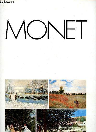 Grands peintres Monet : La Pie - Femmes au jardin - Les coquelicots