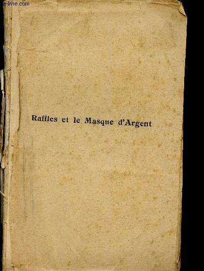 Raffles et le Masque d'Argent. Tome II (Collection 