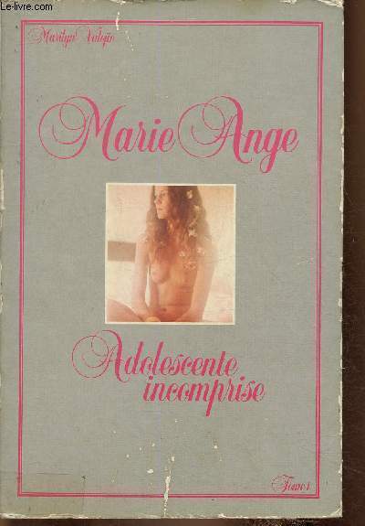 Marie-Ange, adolescente incomprise