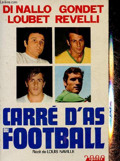 Carr d'as du Football. Di Nallo, Gondet, Loubet, Revelli