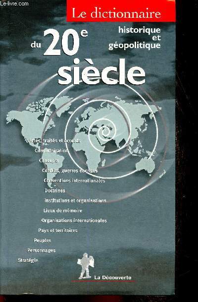 Le dictionnaire historique et gopolitique du 20e sicle