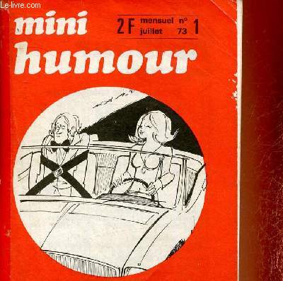 Mini Humour n1, juillet 1973 : Maxi rire ! Lassalvy - Bibi-rama, par Maurice Biraud - Mini-pomes, par Jean-Paul Lacroix - etc