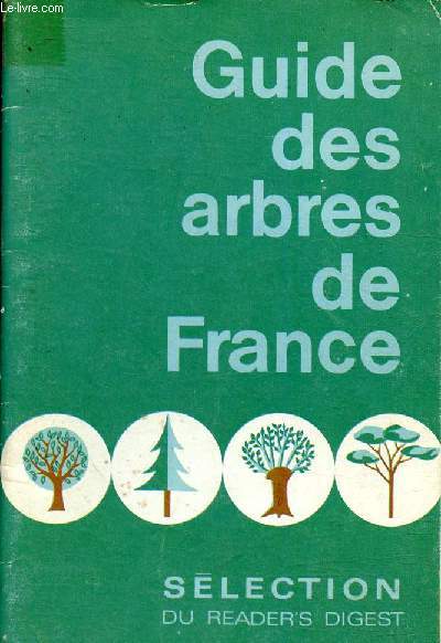 Guide des arbres de France. Slection du Reader's Digest