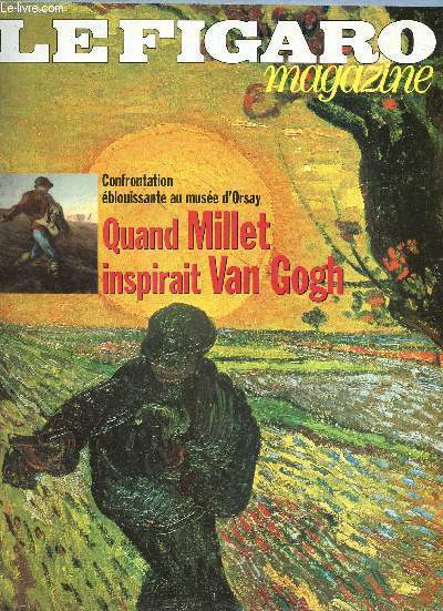 Le Figaro Magazine, Cahier n3, septembre 1998 : Quand Millet inspirait Van Gogh. Van Gogh-Millet : chronique d'une admiration passionne, par Vronique Prat - Automobile : 1940-1960. L'avnement de la voiture pour tous, par Dominique Rizet - etc