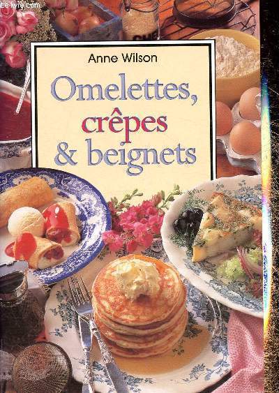 Omelettes, crpes & beignets