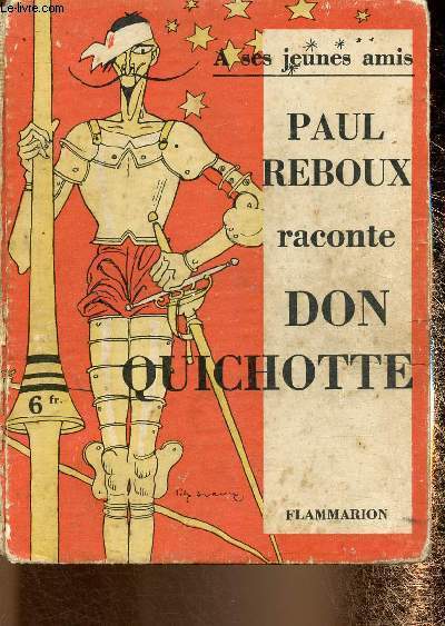 A ses jeunes amis, Paul Reboux raconte Don Quichotte