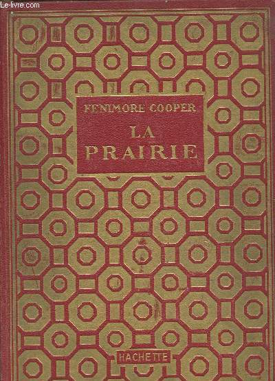 La Prairie (Collection des Grands Romanciers)