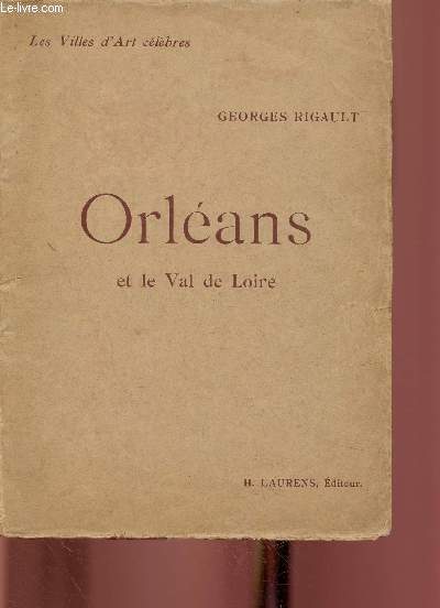 Orlans et le Val de Loire (Collection 