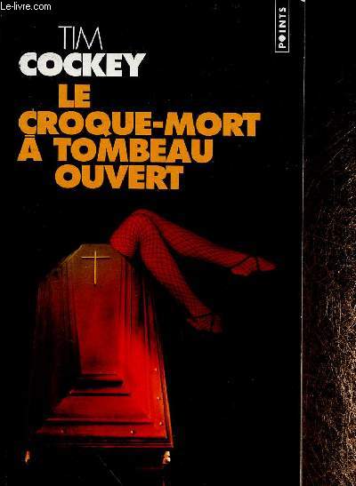 Le Croque-mort  tombeau ouvert