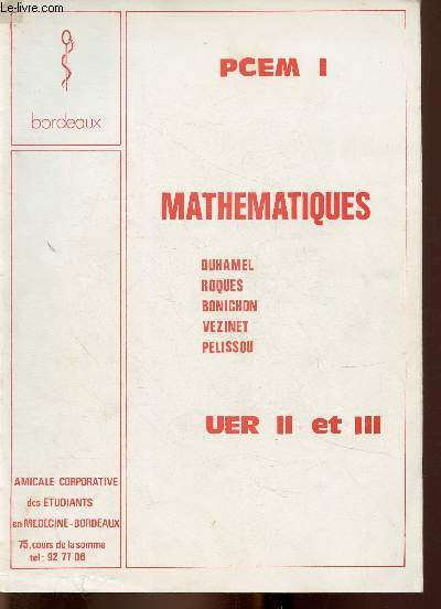 Mathmatiques. UER II et III. PCEM I. Bordeaux