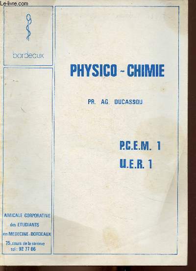 Physico-chimie. PCEM I, UER I, Bordeaux