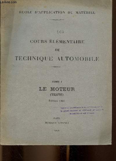 Cours lmentaire de technique automobile. Tome I : le moteur (texte)