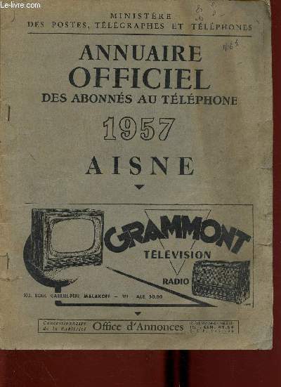Annuaire officiel des abonns au tlphone 1957 : Aisne