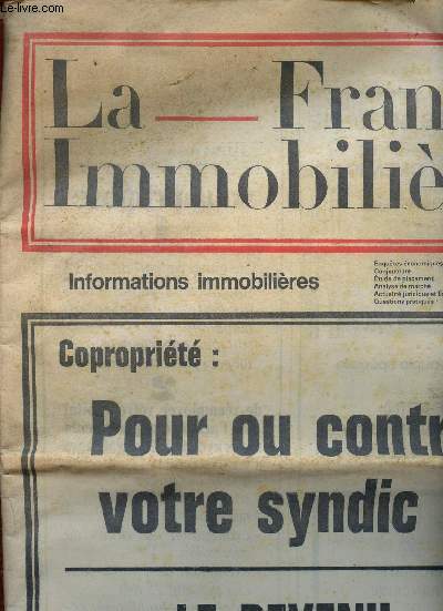 La France Immobilire n693, novembre 1967 : Etudes de placement : Le revenu des appartements neufs dans la rgion parisienne, par Pierre Francy - Enqute : Une zone industrielle prive affiche complet, par Michel Valton - etc