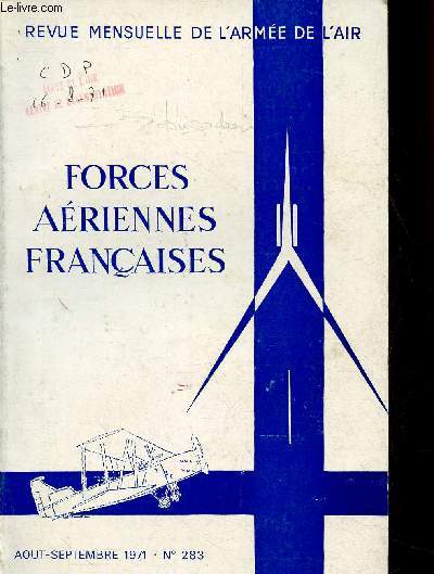 Forces ariennes franaises, aot-septembre 1971, n283 : Le groupement des transmissions tactiques de la FATAC 1re RA, par le commandant Archer - Survie des quipements en mabiance nuclaire, par le commandant Dupuy - etc