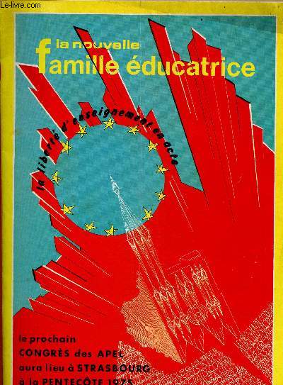 La Nouvelle Famille Educatrice, n1 et 2, janvier  mars : N1 : Le prochain congrs des APEL aura lieu  Strasbourg  la Pentecte 1975, par Jacques Jagu - Fidlit au contrat simple : la vie de 8000 coles primaires en jeu, par Yves O'Mahony - etc