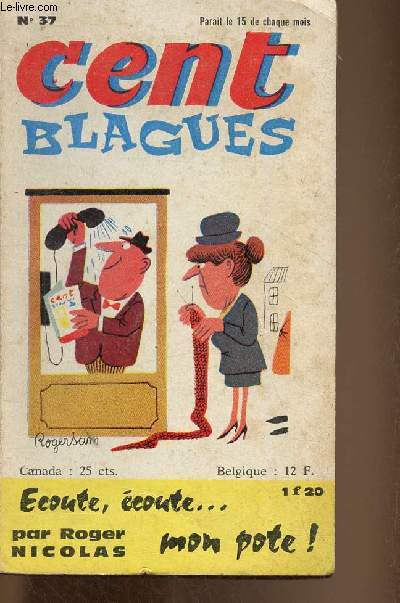 Cent Blagues n37 : Tout le monde dans le bain, par Flix Benot - Ecoute... Ecoute... par Roger Nicolas - Cent Blagues, recueillies par Franois Saint-Clair et Alain Pignarre - etc