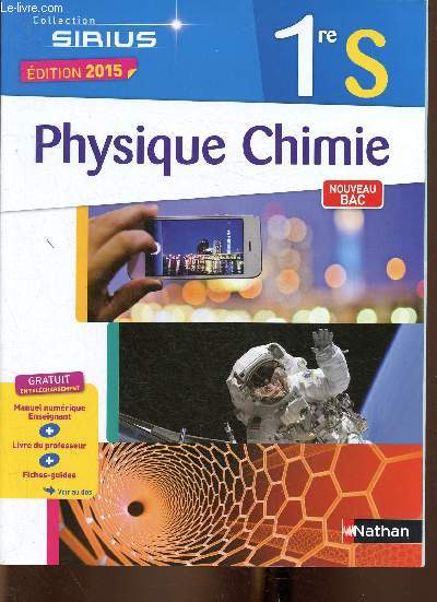 Physique Chimie, 1re S (Collection 