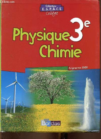 Physique Chimie, 3e (Collection 