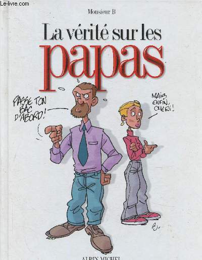 La vrit sur les papas