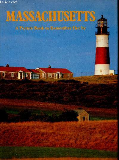 Massachusettes. A picture book to remember her by